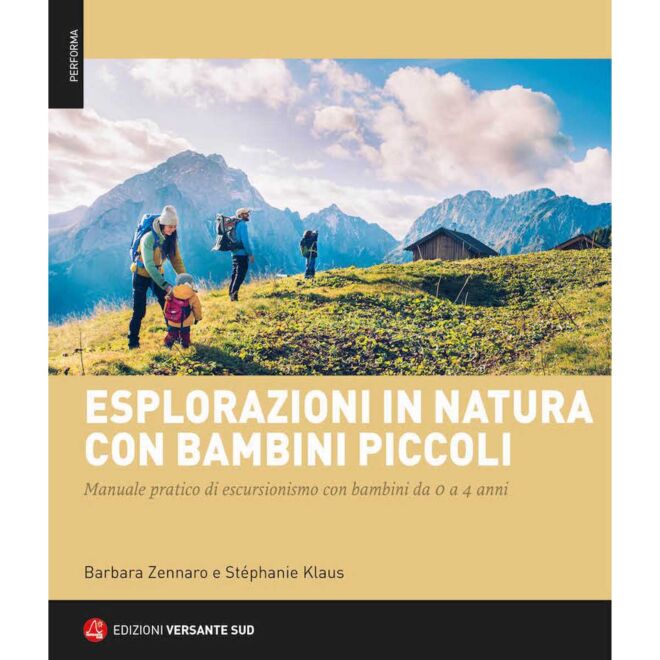 Versante Sud Esplorationen in der Natur mit kleinen Kindern Wanderführer