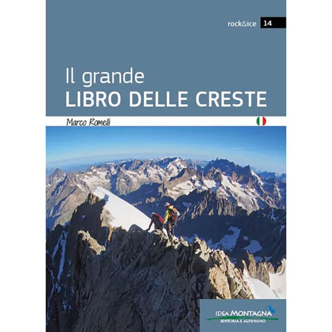 Idea Montagna Il Grande Libro Delle Creste Bergsteigerführer