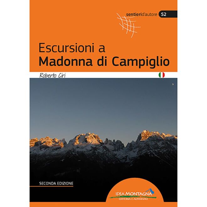 Idea Montagna Escursioni a Madonna di Campiglio (2a Ed.) trekkingführer