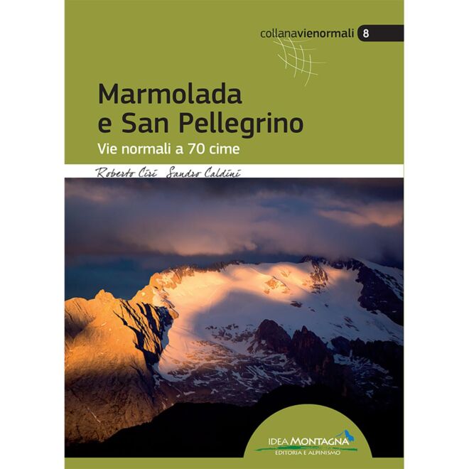 Idea Montagna Marmolada und San Pellegrino alpinismusführer