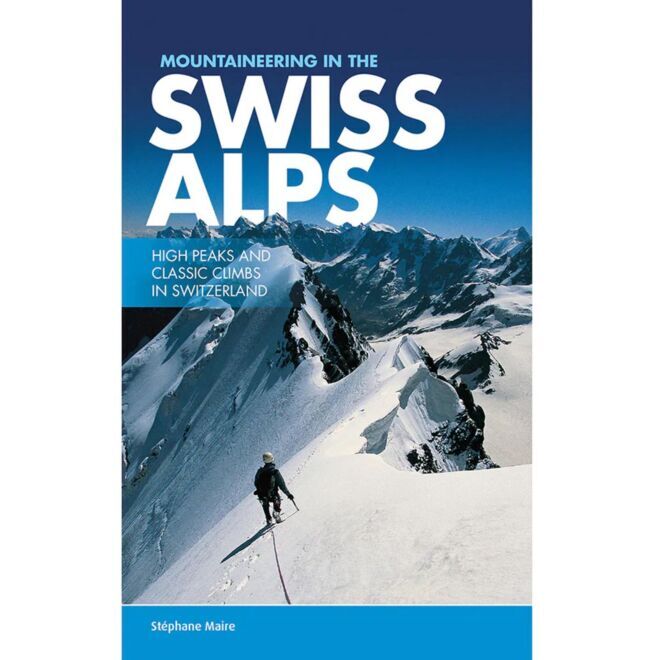 Vertebrate Publishing Mountaineering in the Swiss Alps alpinismusführer