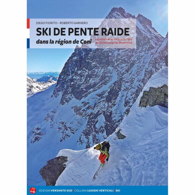 Versante Sud Ski de pente raide in der Region Coni Skitourenführer